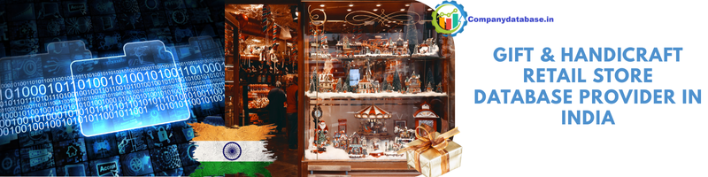 Gift & Handicraft Retail Store Database Provider in India